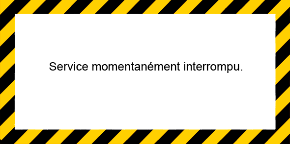 Service momentanément interrompu